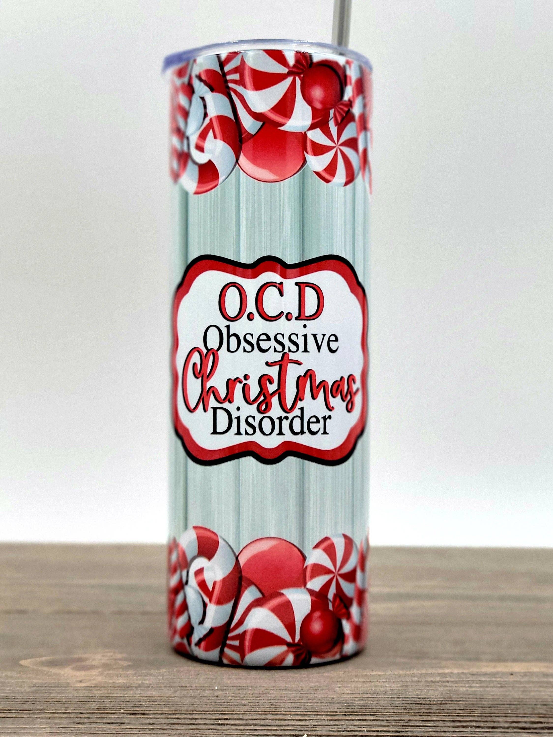 OCD Obsessive Christmas Disorder Tumbler